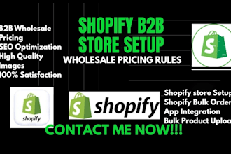 set up a shopify b2b wholesale store with wholesale pricing rules and bulk order
