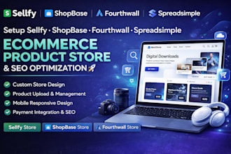setup sellfy shopbase fourthwall spreadsimple product store websites design seo