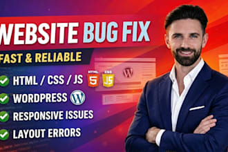 fix bugs in your website HTML CSS javascript or wordpress