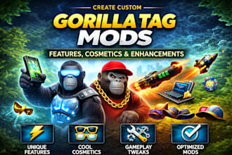 create custom gorilla tag mods features, cosmetics and gameplay enhancements