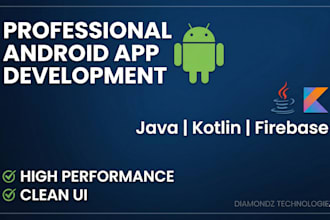 develop a professional and high performance android app