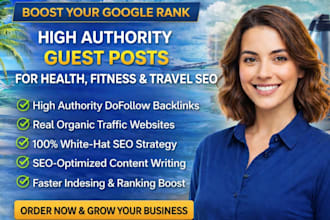 boost SEO with travel and health guest posts and dofollow backlinks