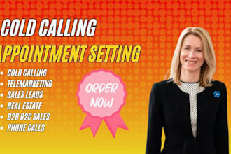 cold calling and appointment setting for b2b b2c real estate company