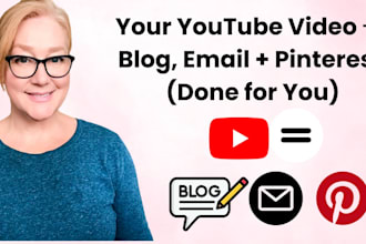repurpose your youtube video into blog, email and pinterest pins