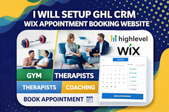 setup ghl CRM wix appointment booking website, gym, therapists coaching website