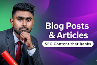 write unique SEO blog posts and articles, scripts, and ebook