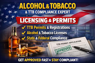 handle alcohol and tobacco licensing, registration, ttb permits, and compliances