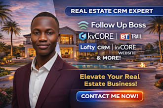 setup kvcore boldtrail lofty crm automation real estate website follow up boss