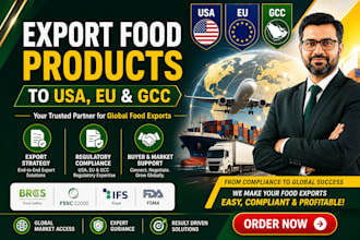 help you export food products to USA, eu and gcc