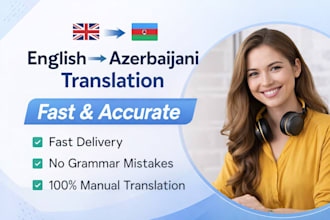 translate english to azerbaijani fast and accurately