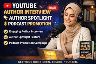 do youtube author interview, author spotlight, author podcast promotion