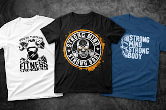 design motivational typography t shirt  for gym  and fitness lovers