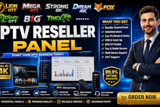 create unlimited panel with, dream4k, lion ott, strong8k,mega ott, b1g, trex