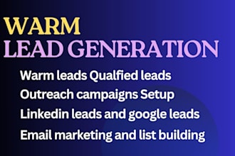 provide you warm lead generation, linkedin leads, sales, marketing, email list