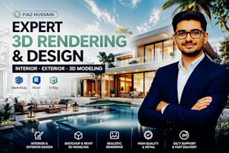 do interior, exterior design, sketchup, revit 3d model, realistic 3d rendering