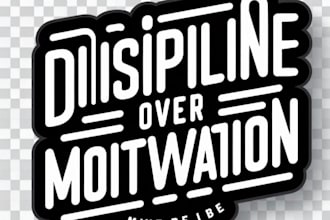 design bold motivational sticker for your brand