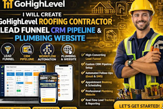 create gohighlevel roofing contractor lead funnel CRM pipeline plumbing website