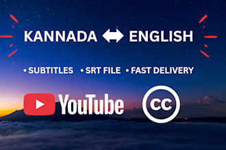 translate kannada video to english or kannada subtitles with srt file