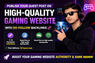 publish guest post on high da real traffic gaming websites