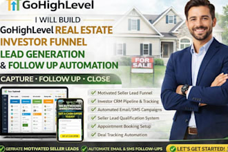 build gohighlevel real estate funnel investor leads follow up campaign sequence