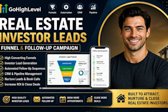build gohighlevel real estate funnel investor leads follow up campaign sequence
