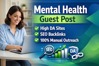 publish high da mental health guest post with SEO backlinks