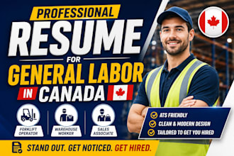 write a professional resume for general labor in canada