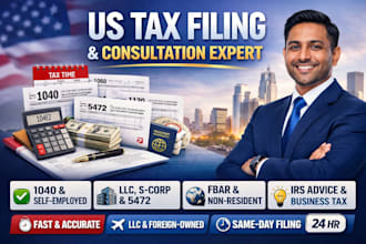 file us tax return, llc taxes, fbar, 5472 provide tax expert tax consultation