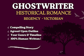 ghostwrite your historical romance