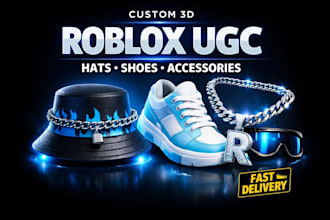 design roblox ugc accessories, hats, and shoes in 3d