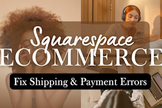 redesign squarespace ecommerce website, fix squarespace shipping, payment errors