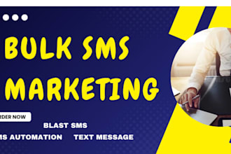 send bulk SMS blast campaigns for fast marketing and promotions