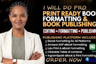 do ebook formatting for amazon kdp, ingramspark or draft2digital book publishing