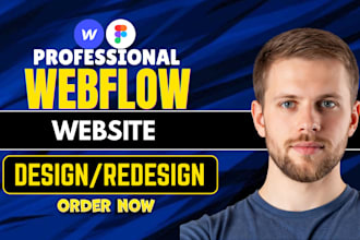 design or develop webflow website, figma to webflow, webflow expert