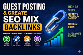 do guest posting and create SEO mix backlinks