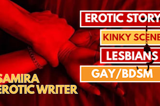be your erotic writer, romance writer, bdsm erotic novel, story