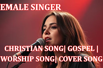 be female christian gospel singer, soulful, praise and worship or cover song
