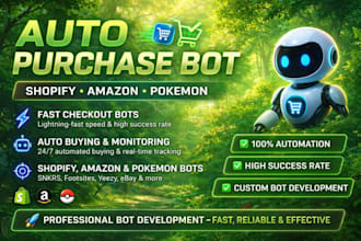 make checkout bot, auto purchase bot, pokemon bot, buying bot, auto shopping bot