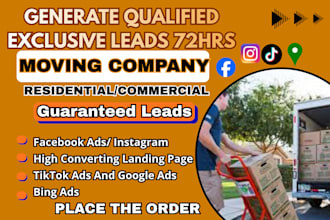 run  moving company leads, moving service facebook ads moving company google ads