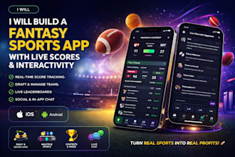 build a fantasy sports app with lives score and interactivity