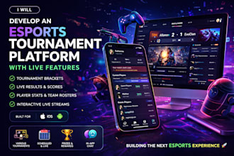 develop an esports tournament platform with live features