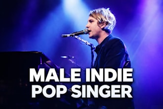 be your male indie pop singer and songwriter for emotional vocals