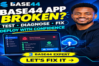 be base44 expert, diagnose, test, debug, fix and deploy your base44 app