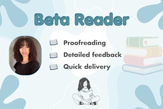 beta read and proofread your novels thoroughly