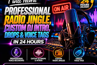 record professional radio jingle dj intro drops and voice tags in 24 hours