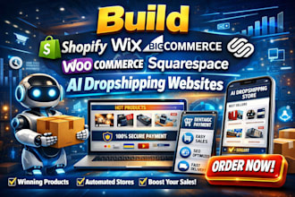 build a shopify wix bigcommerce woocommerce squarespace website ai dropshipping