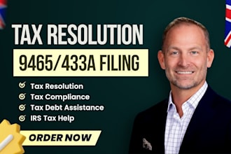 do irs tax resolution form 9465 433a to reduce penalties and fix tax issues