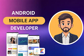 develop your android app or be your android app developer