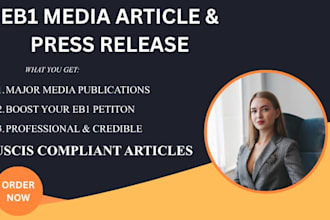 write publish media article in top media outlets for eb1 o1 visa