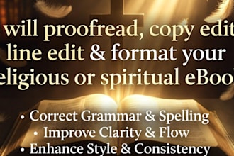 proofread, copy edit, line edit, and format your religious or spiritual ebook